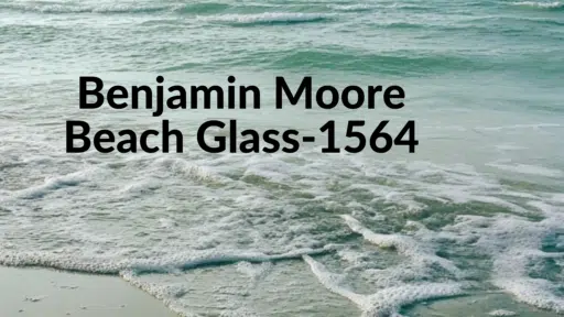 Beach Glass Benjamin Moore: A Review