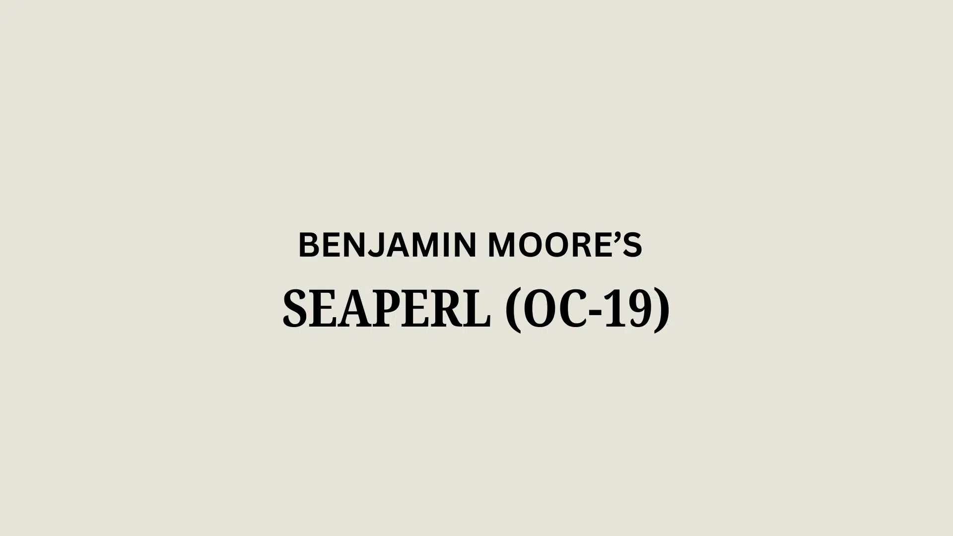 seapearl benjamin moore