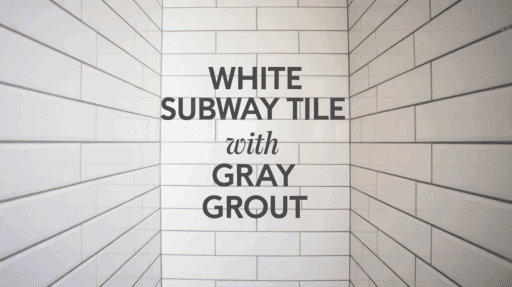 white subway tile with gray grout