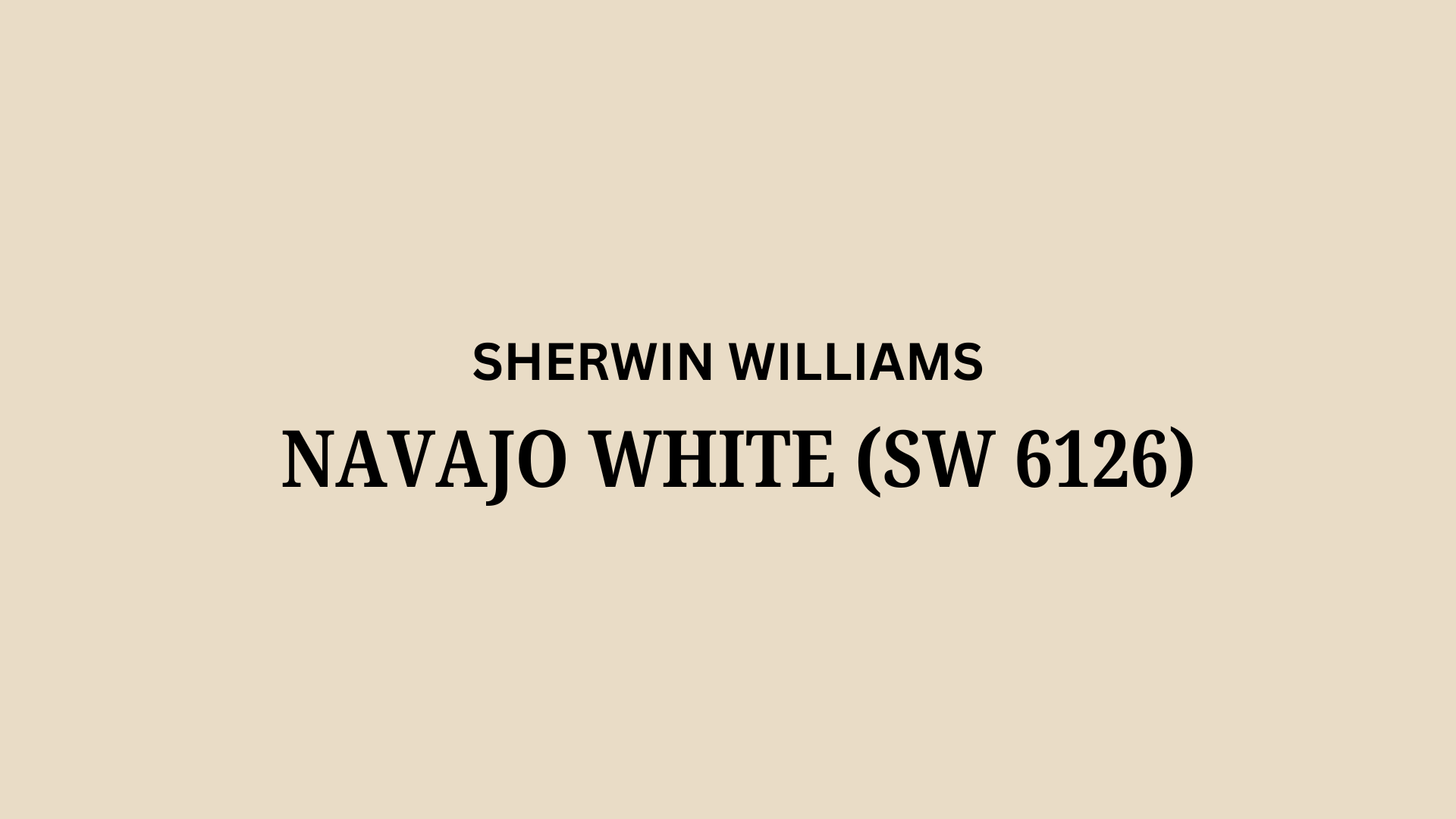 Navajo_White_SW_6126