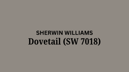 Sherwin Williams Dovetail (SW 7018): A Review
