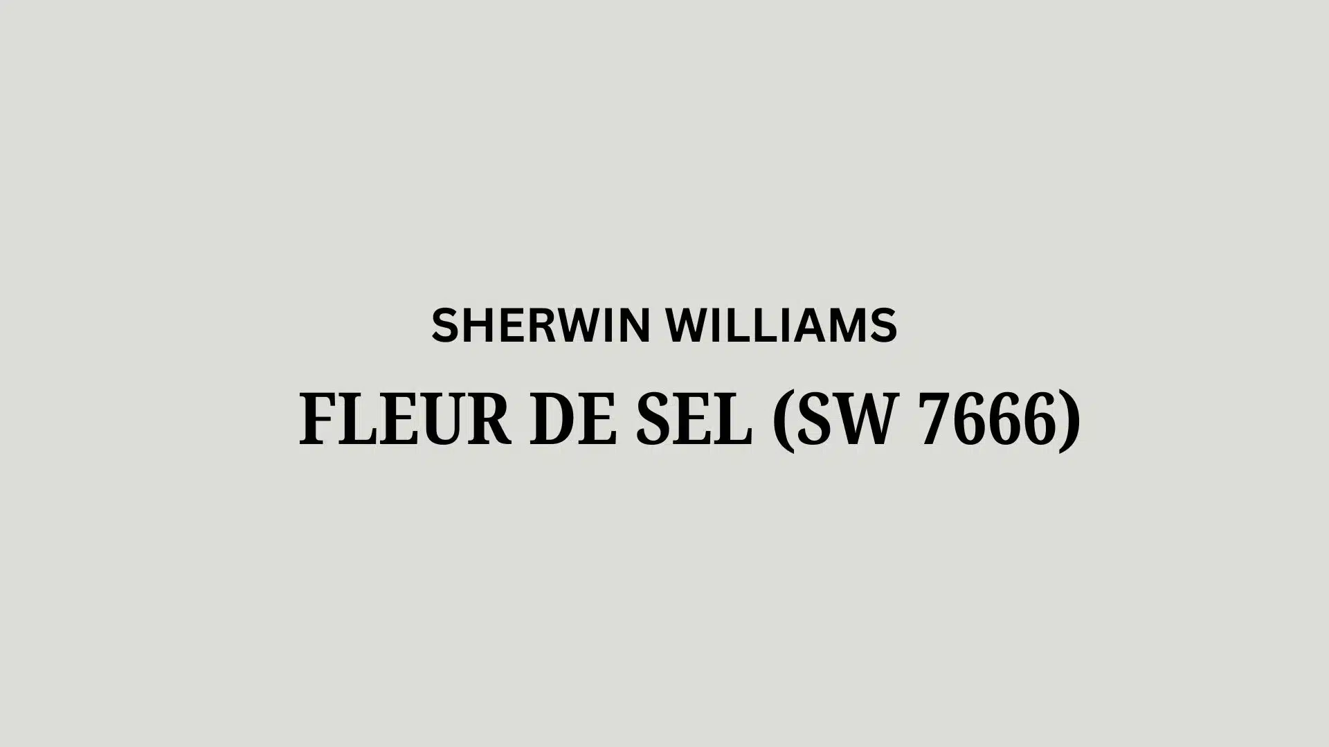 Sherwin Williams Fleur De Sel (SW 7666): A Review