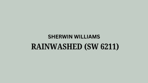 Sherwin Williams Rainwashed (SW 6211): A Review
