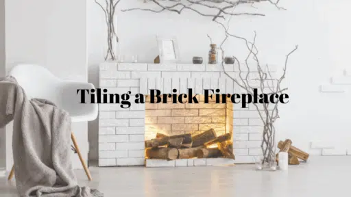 tiling a brick fireplace