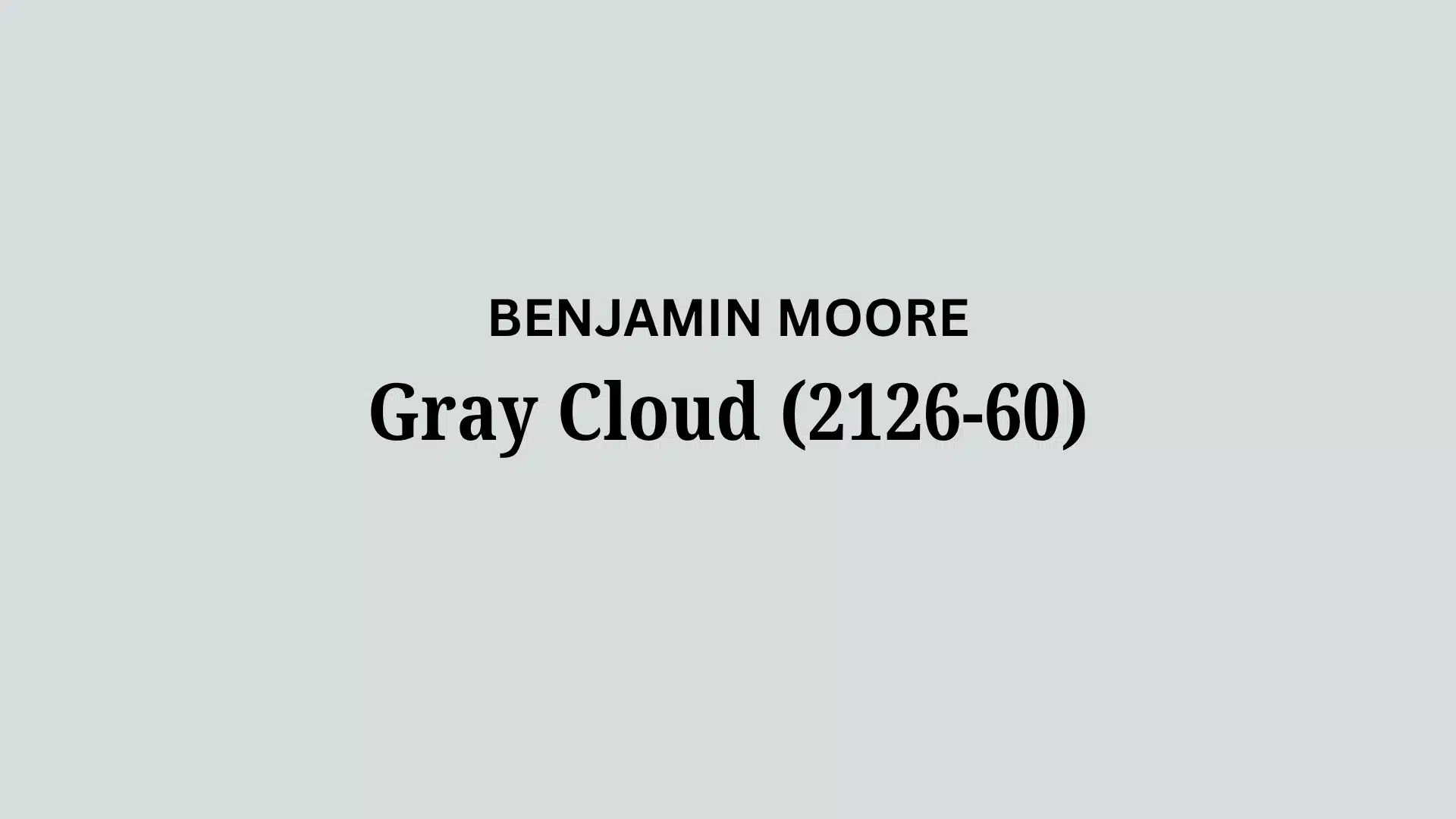 Benjamin Moore Gray Cloud (2126-60): A Complete Review
