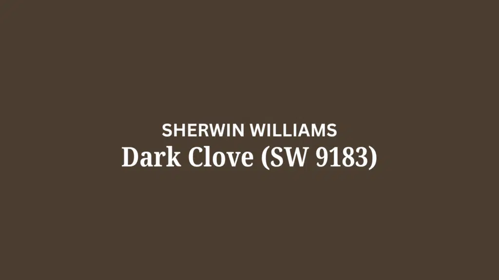 Dark Clove (SW 9183)