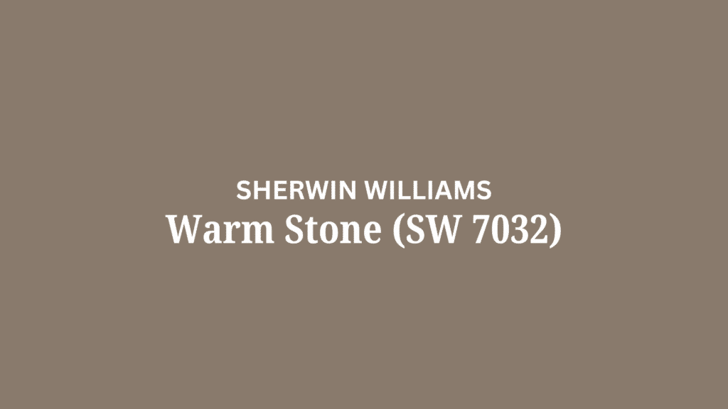 Warm Stone (SW 7032)