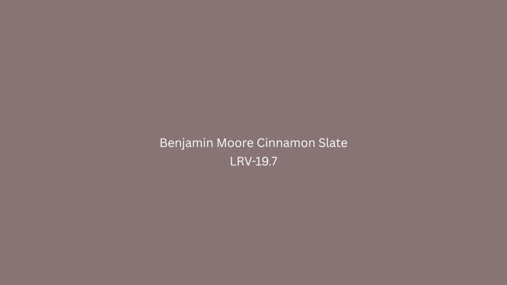 What Is the LRV of Benjamin Moore Cinnamon Slate