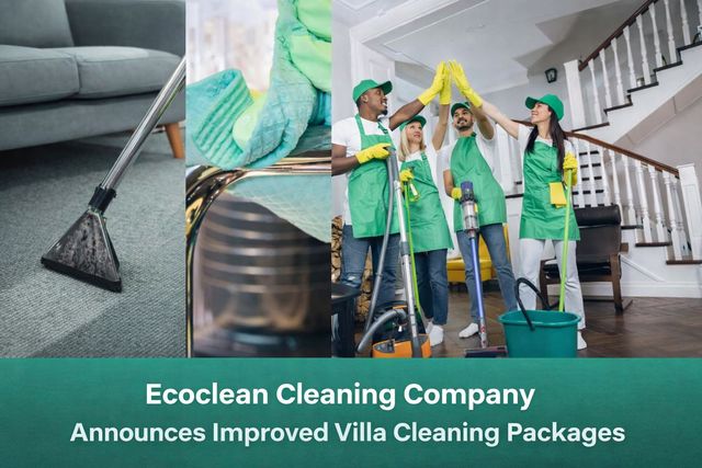 Ecoclean Cleaning Company Introduces Its Updated Villa Cleaning Packages