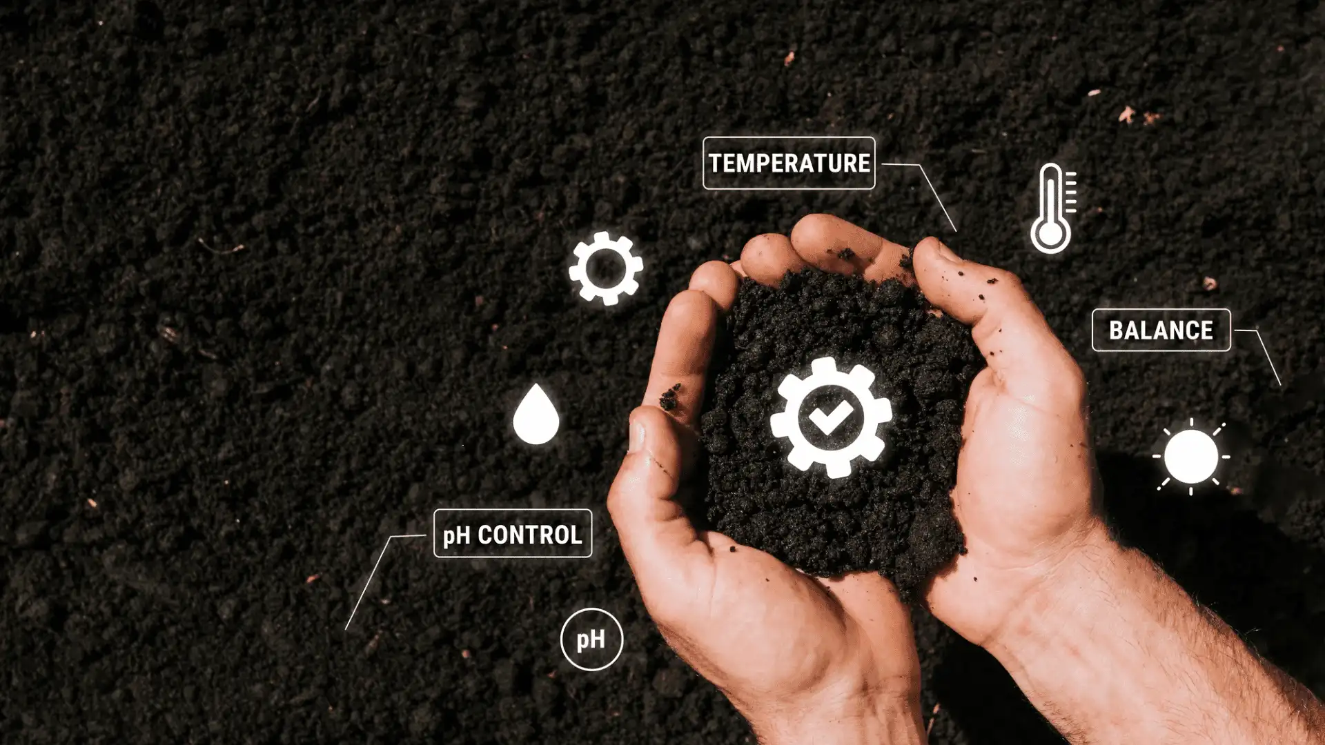 hands holding rich dark soil beside symbols for moisture temperature and soil balance tips