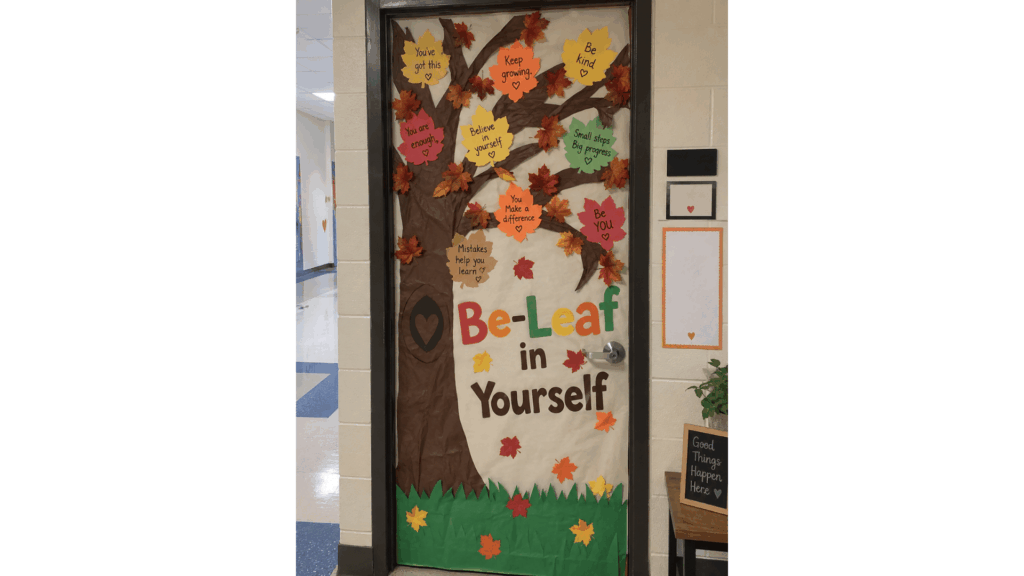 fall classroom door tree with positive affirmation leaves reading "Be-Leaf in Yourself"